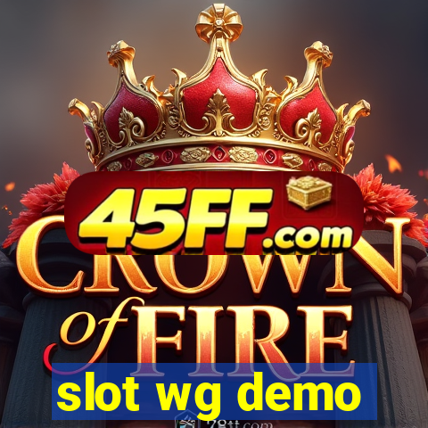 slot wg demo